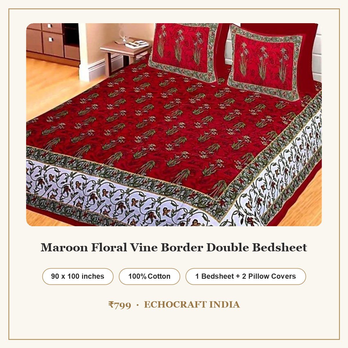Maroon Floral Vine Border Double Bedsheet – 90 x 100 inches, 100% cotton, 1 bedsheet and 2 pillow covers, ₹799