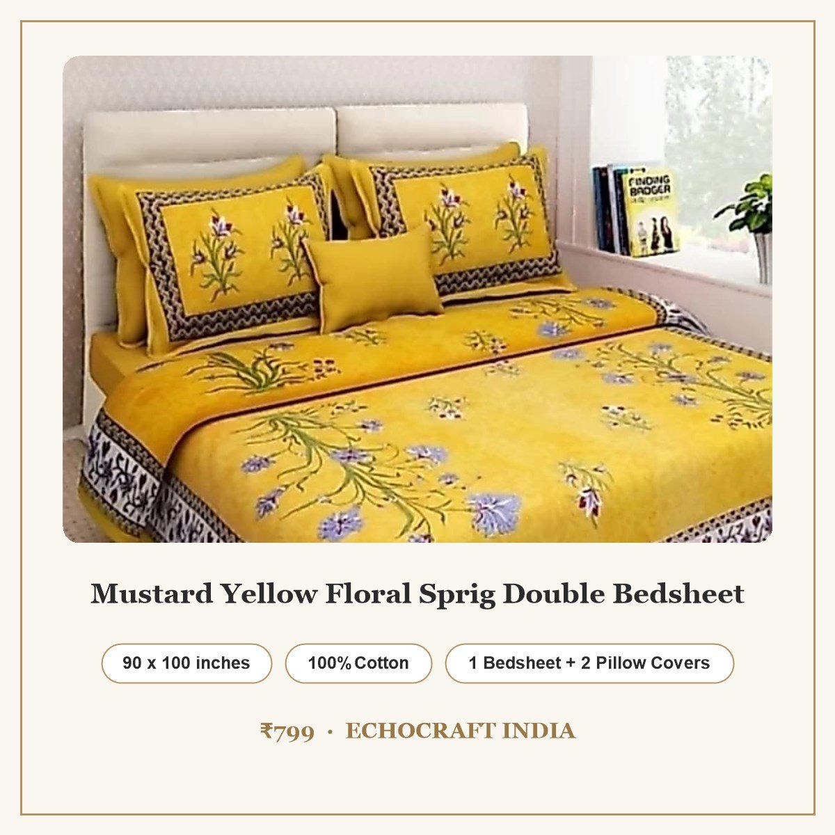 Mustard Yellow Floral Sprig Double Bedsheet – 90 x 100 inches, 100% cotton, 1 bedsheet and 2 pillow covers, ₹799